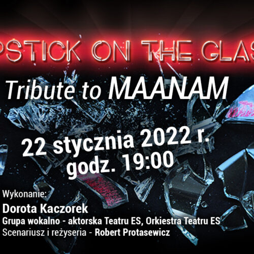 “Lipstick on the glass – Tribute to Maanam